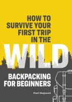How_to_survive_your_first_trip_in_the_wild